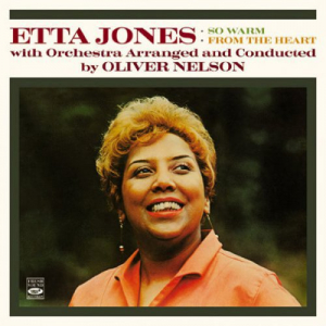 Etta Jones With Orchestra Arranged And Conducted By Oliver Nelson. So Warm - From The Heart
