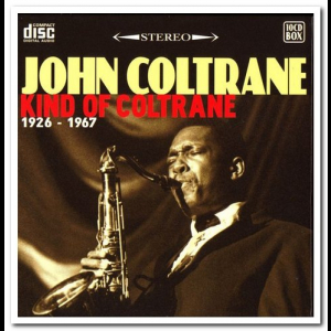 Kind of Coltrane 1926-1967