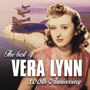 The Best of Vera Lynn: 100th Anniversary
