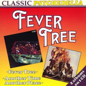 Fever Tree & Another Time Another Place