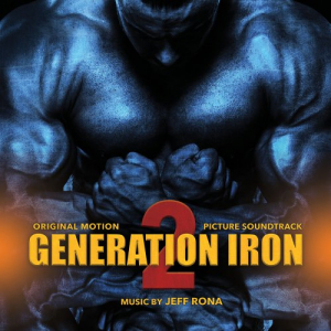 Generation Iron 2 (Original Soundtrack Album)