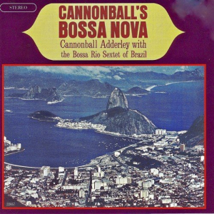 Cannonballs Bossa Nova (Remastered)