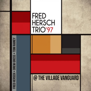 Fred Hersch Trio: Fred Hersch Trio 97 @ The Village Vanguard