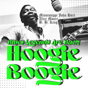 Hoogie Boogie (Blues Legends Are Back)