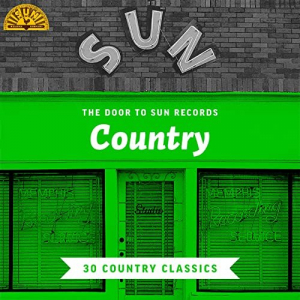 The Door to Sun Records: Country (30 Country Classics)
