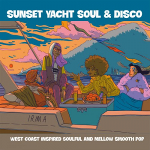 Sunset Yacht Soul And Disco (West Coast Inspired Soulful and Mellow Smooth Pop)