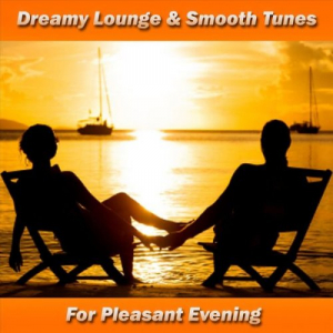 Dreamy Lounge & Smooth Jazz Tunes for Pleasant Evening