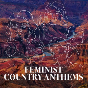 Feminist Country Anthems