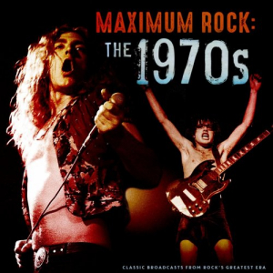 Maximum Rock: The 1970s (Live)
