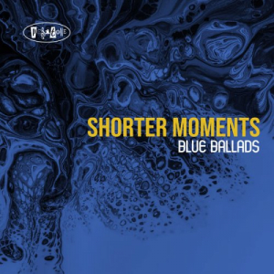 Shorter Moments - Blue Ballads