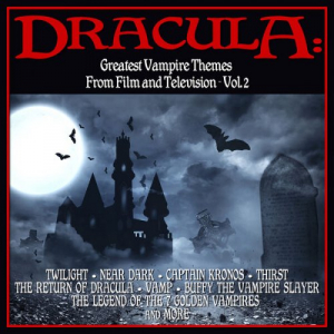 Dracula: Greatest Vampire Themes From Film And Television - Volume 2