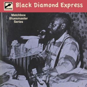 Matchbox Bluesmaster Series, Vol. 11: Black Diamond Express