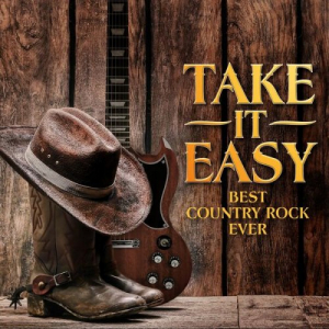 Take It Easy: Best Country Rock Ever