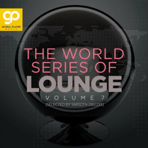 The World Series of Lounge, Vol. 7