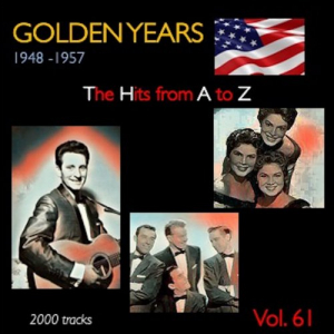Golden Years 1948-1957 Â· The Hits from A to Z Â· , Vol. 61