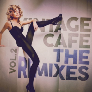 Vintage Cafe â€“ The Remixes Vol. 2