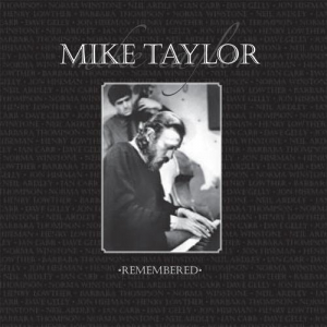 Mike Taylor Remembered