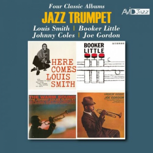 Jazz Trumpet - Four Classic Albums (Here Comes Louis Smith / Booker Little / The Warm Sound / Lookinâ€™ Good!) (Digitally Remastered)