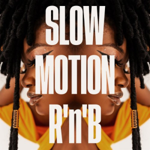 Slow Motion R'n'B