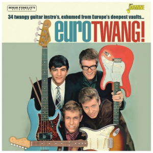 Eurotwang! 34 Twangy Guitar Intro's, Exhumed from Europe's Deepest Vaults â€¦.