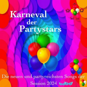 Karneval der Partystars: Die neuen und partyreichsten Songs der Session 2024