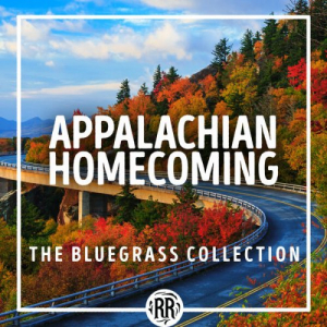 Appalachian Homecoming: The Bluegrass Collection