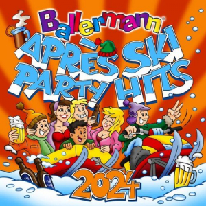 Ballermann AprÃ¨s Ski Party Hits 2024