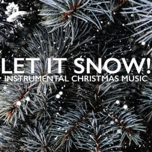 Let It Snow!: Instrumental Christmas Music