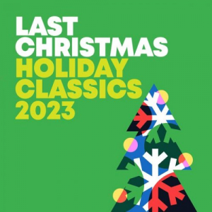Last Christmas - Holiday Classics 2023