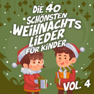 Die 40 schÃ¶nsten Weihnachtslieder fÃ¼r Kinder, Vol. 4