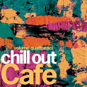 Chill Out CafÃ¨, Vol. 14