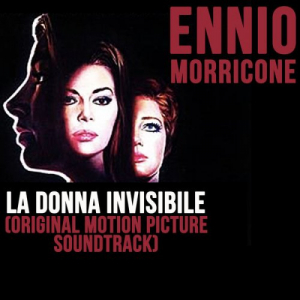 La Donna Invisibile (Original Motion Picture Soundtrack) - Remastered