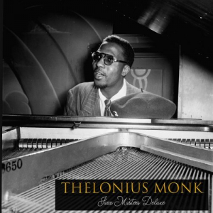 Thelonius Monk - Jazz Masters Deluxe