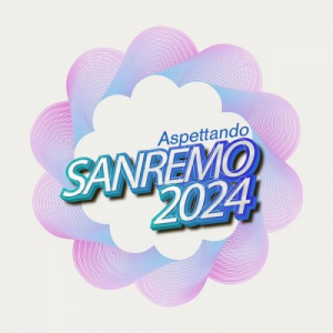 Aspettando Sanremo 2024