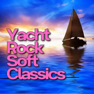 Yacht Rock Soft Classics