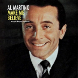 Al Martino - Make Me Believe '2018
