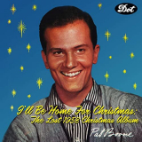 Pat Boone - Iâ€™ll Be Home For Christmas: The Lost 1958 Christmas Album '2020