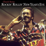 Chuck Berry - Rockin N Rollin The New Year '2020