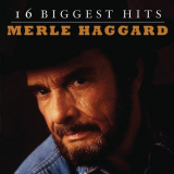 Merle Haggard - 16 Biggest Hits '1998