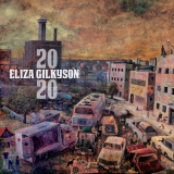 Eliza Gilkyson - 2020 '2020