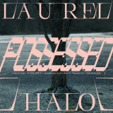 Laurel Halo - Possessed (Original Score) '2020