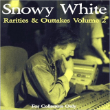 Snowy White - Rarities & Outtakes Vol. 2 '2011