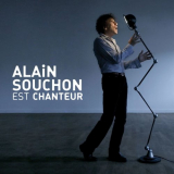 Alain Souchon - Alain Souchon est chanteur '2010