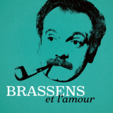Georges Brassens - Brassens et lamour '2021