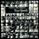 Peter Hammill - Nadirs Big Chance '1975/2006