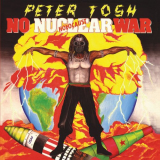 Peter Tosh - No Nuclear War '1987; 2002