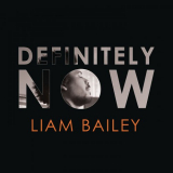 Liam Bailey - Definitely NOW '2020