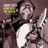 Jimmy Reed - How High the Moon '2018