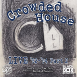 Crowded House - Live 92-94, Pt. 2 '2021