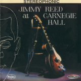 Jimmy Reed - Jimmy Reed At Carnegie Hall '1961/2014